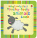 Baby's Very First Touchy Feely Animals Book    