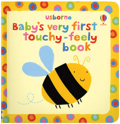 Baby's Very First Touchy Feely Book    