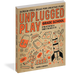 Unplugged Play - Grade School - Screen-Free Ideas for Creative Fun!    