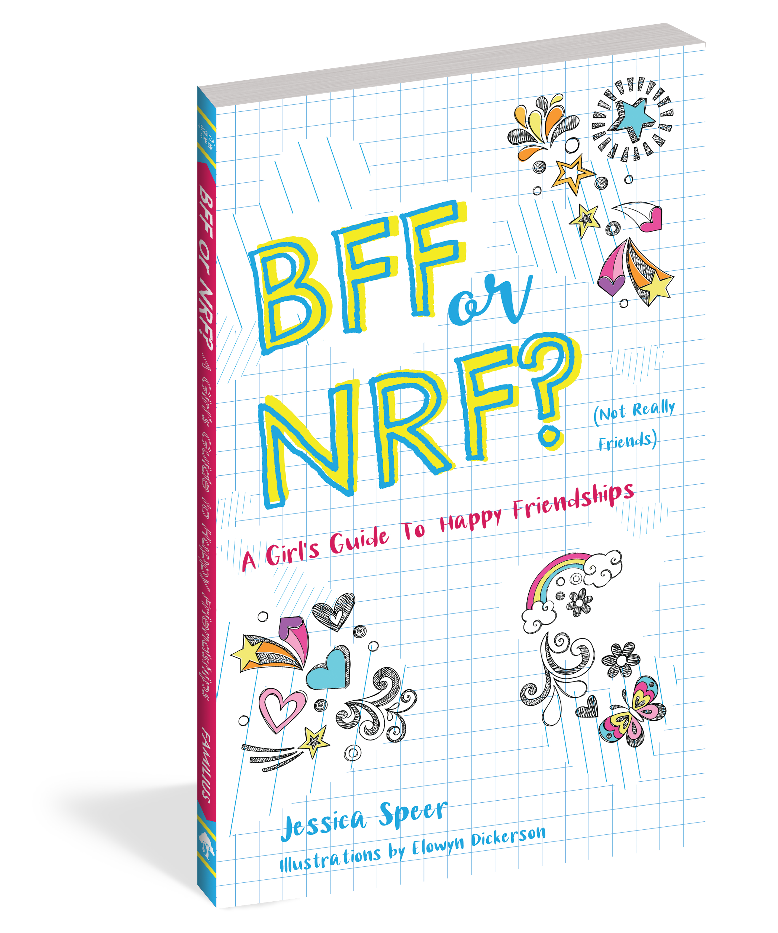 BFF or NRF? A Girl's Guide To Happy Friendships    