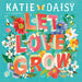 Katie Daisy Let Love Grow 2024 Wall Calendar    