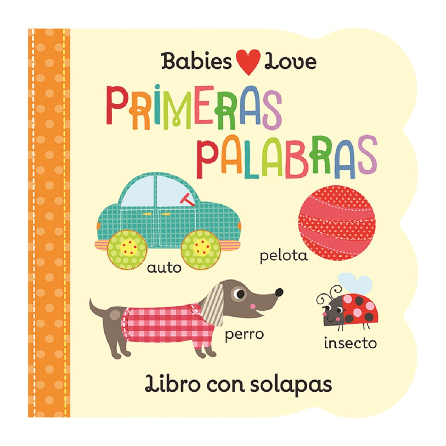 CDP Babies Love Primeras Palabras / Babies Love First Words (Spanish Edition)