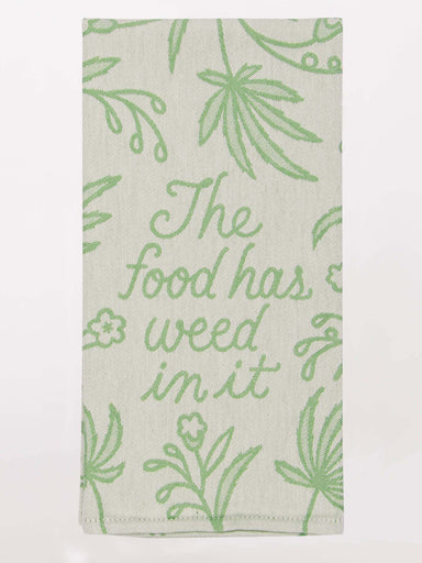 BLUQ The Food Has Weed In It Dish Towel