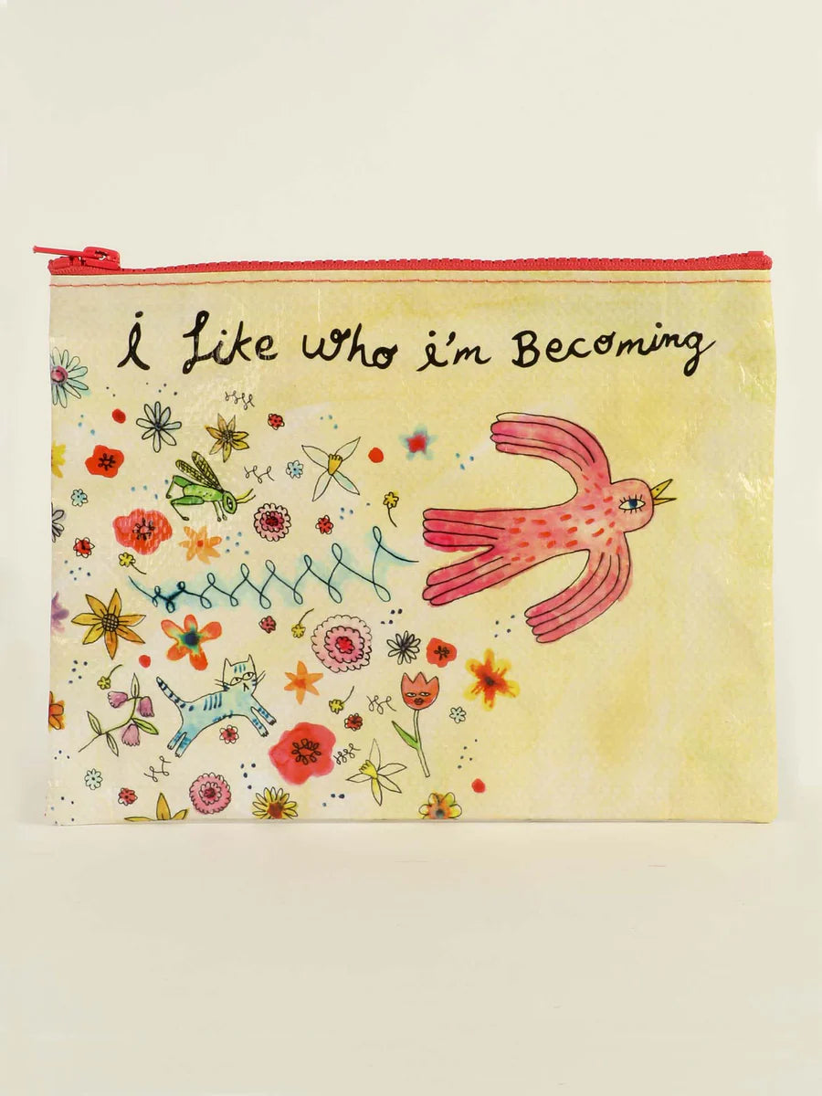 Blue Q Zip Pouch - I Like Who I'm Becoming