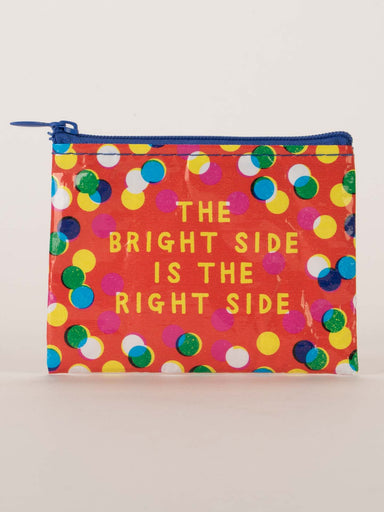 Blue Q Coin Purse - The Bright Side is The Right Side    