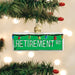 Old World Christmas Happy Retirement Ornament    