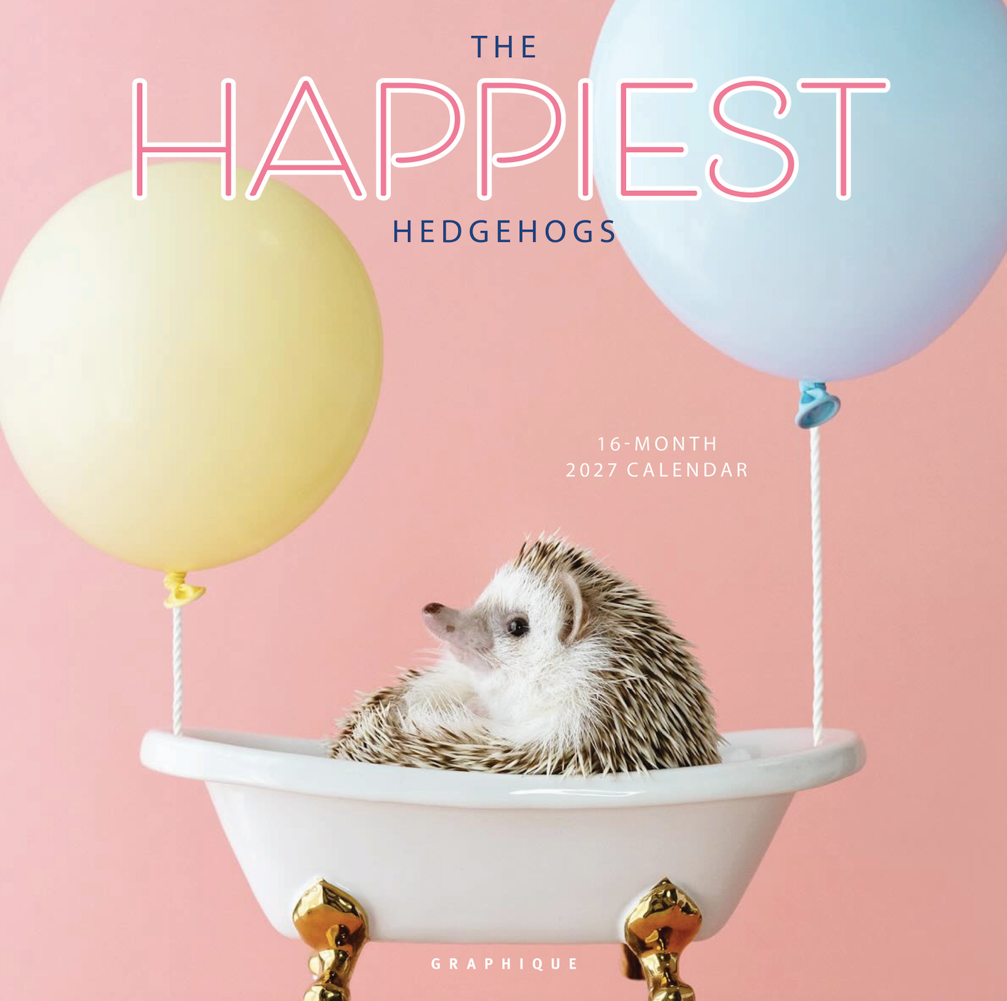 The Happiest Hedgehogs 2027 Wall Calendar