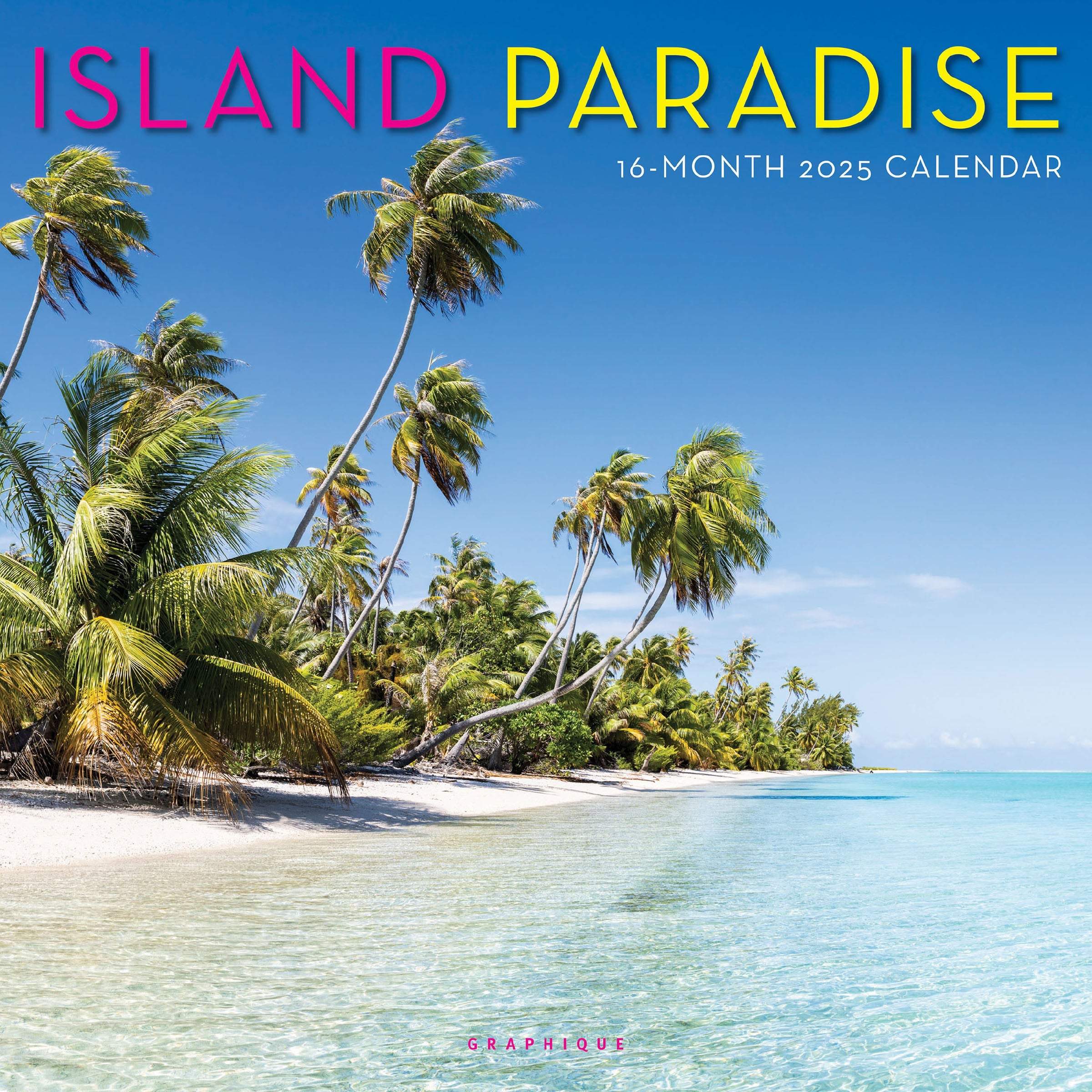 Island Paradise 2025 Wall Calendar    