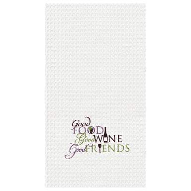 Good Food, Good Wine, Good Friends Waffle Weave Kitchen Towel