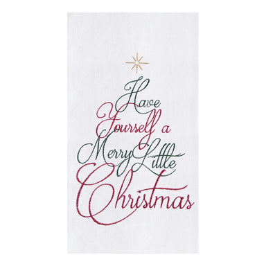 Have Yourself a Merry Little Christmas Embroidered Flour Sack Kitchen Towel    