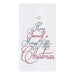 Have Yourself a Merry Little Christmas Embroidered Flour Sack Kitchen Towel    