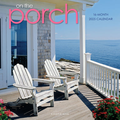 On The Porch 2025 Wall Calendar    