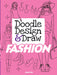 Doodle Design & Draw Fashion