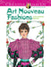 Creative Haven® Coloring Book: Art Nouveau Fashions