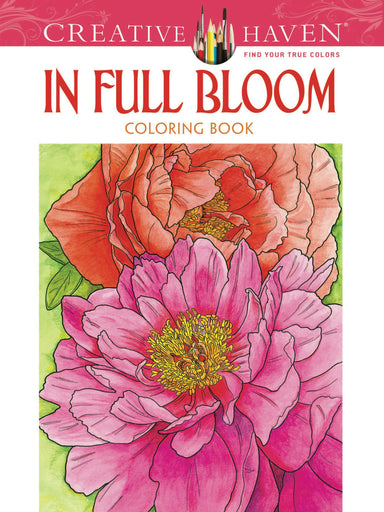 DVR Creative Haven® Coloring Book: In Full Bloom