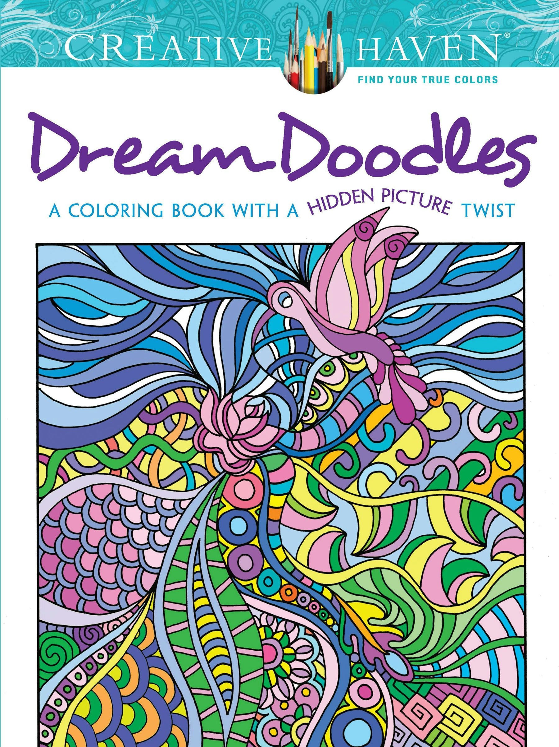 DVR Creative Haven® Coloring Book: Dream Doodles With A Hidden Picture Twist