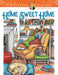 Creative Haven® Coloring Book: Home Sweet Home