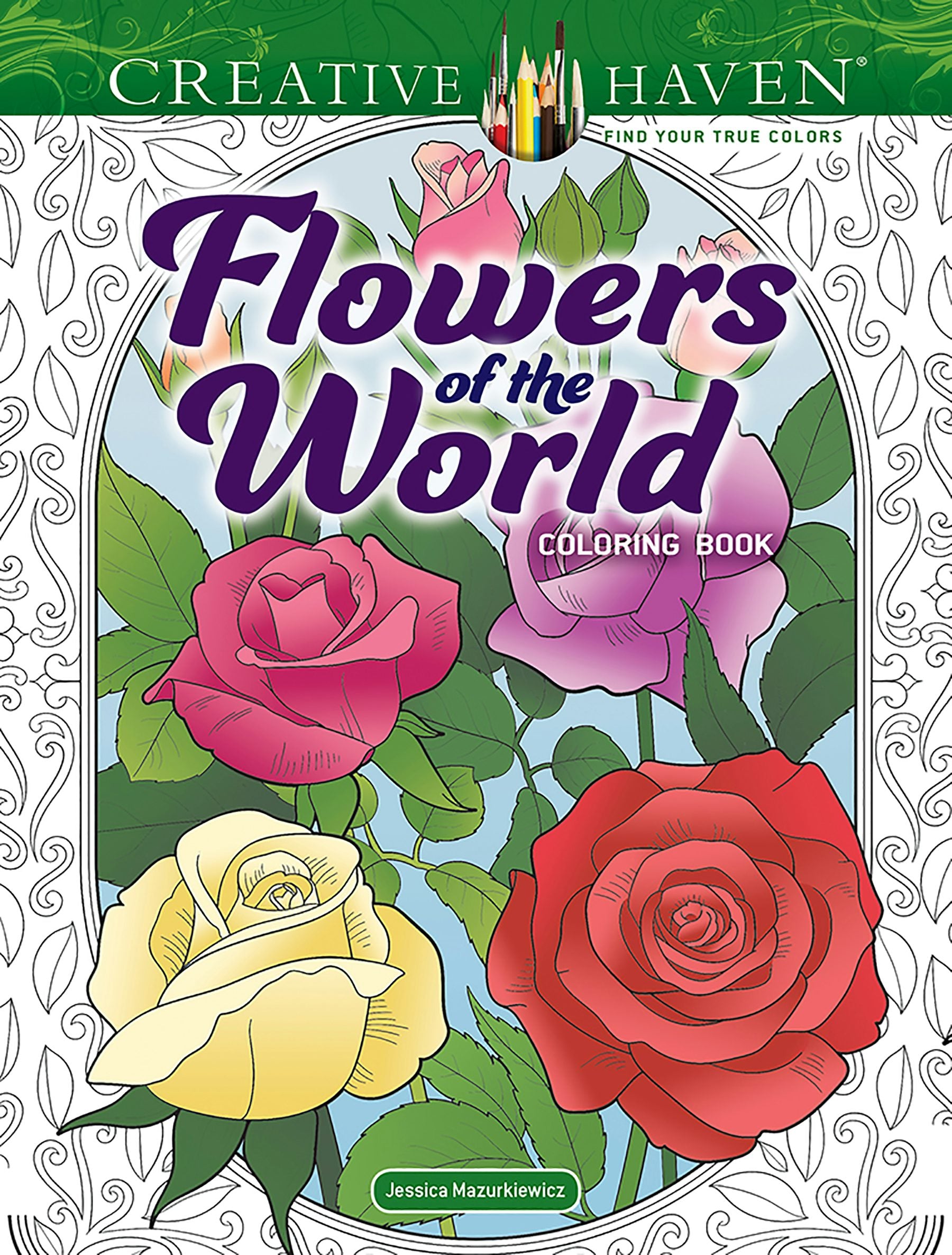 DVR Creative Haven® Coloring Book: Flowers of the World