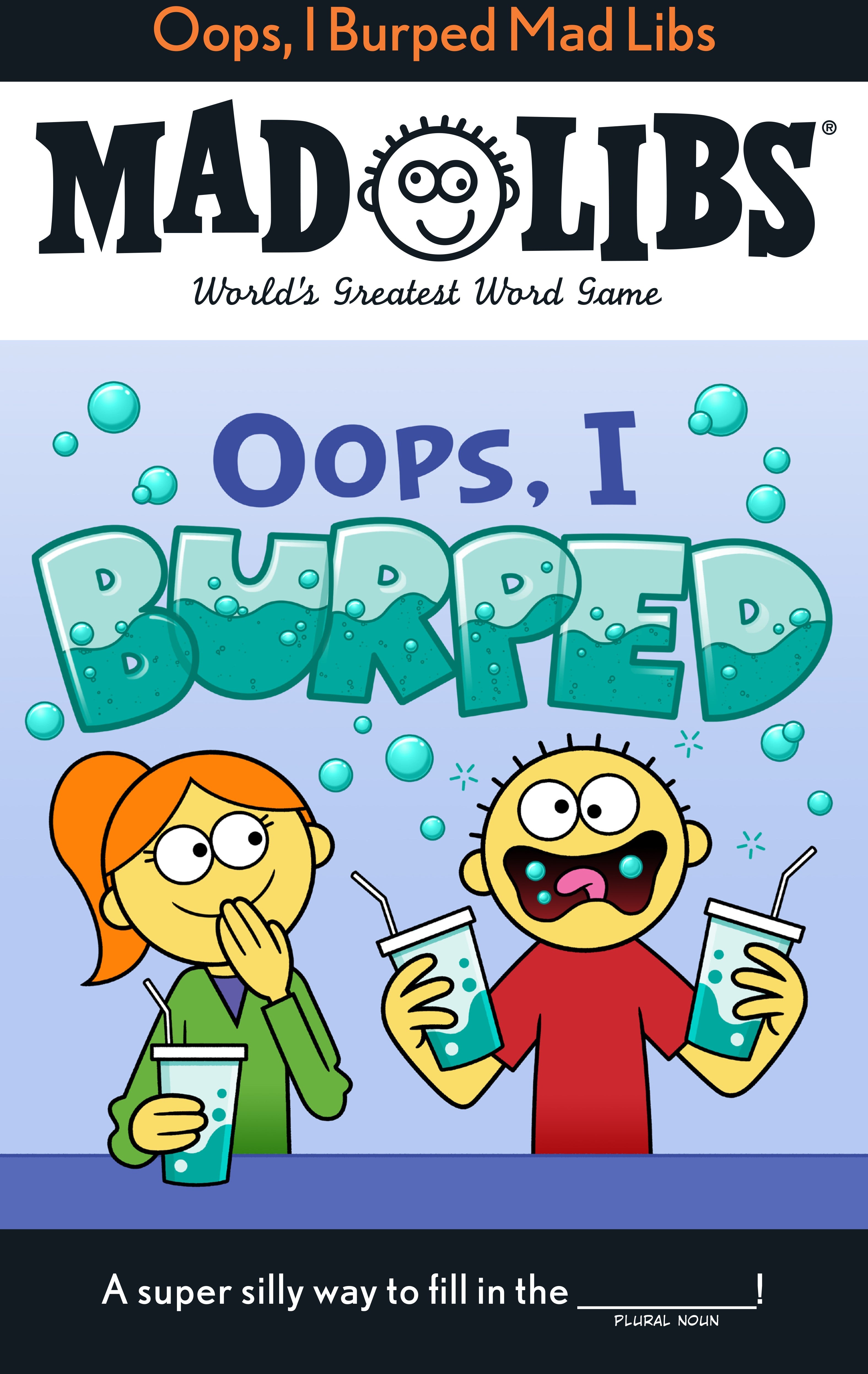 RNDM Oops! I Burped! Mad Libs