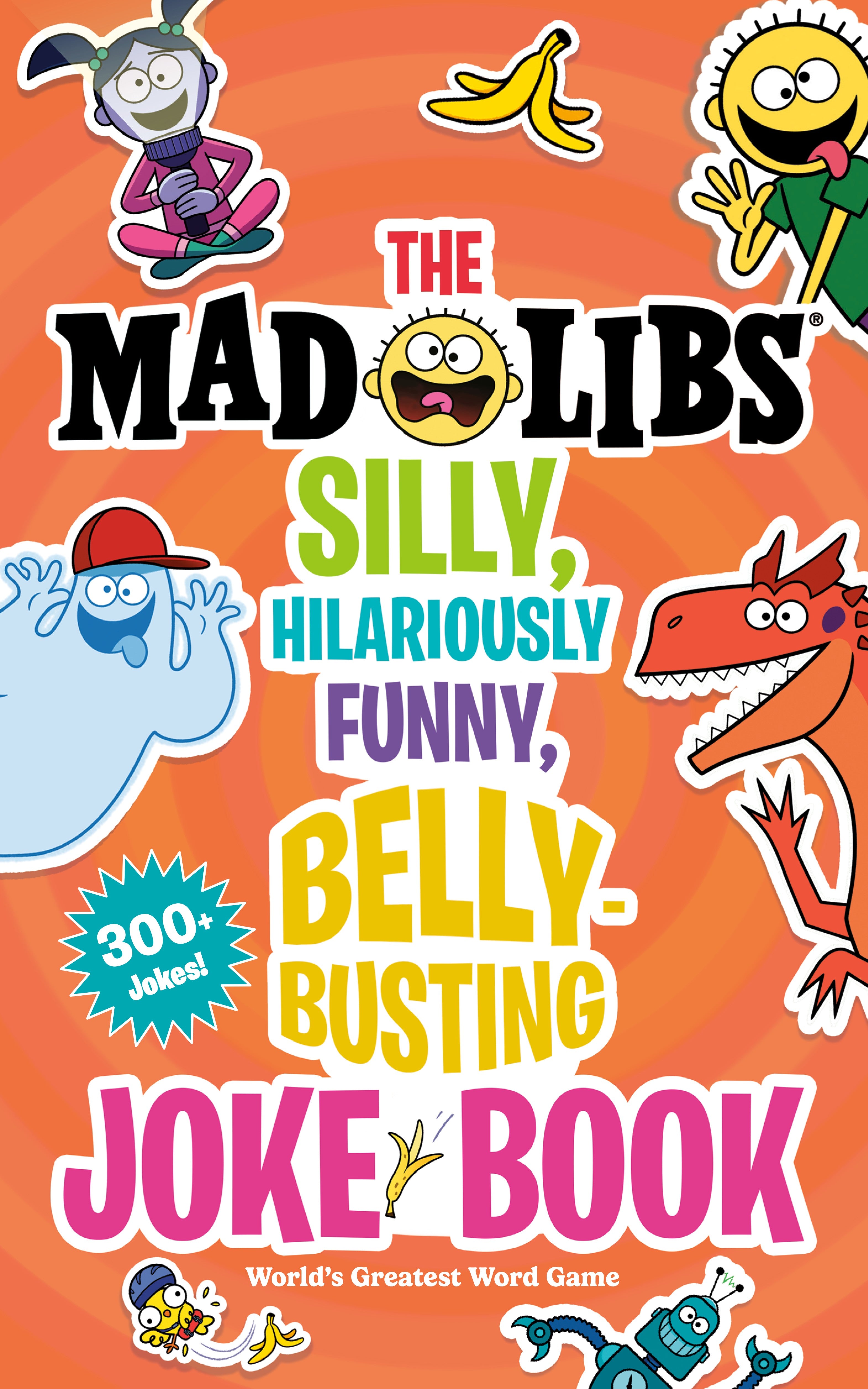RNDM The Mad Libs Silly, Hilariously Funny, Belly-Busting Joke Book