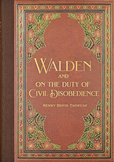Walden and On The Duty of Civil Disobedience