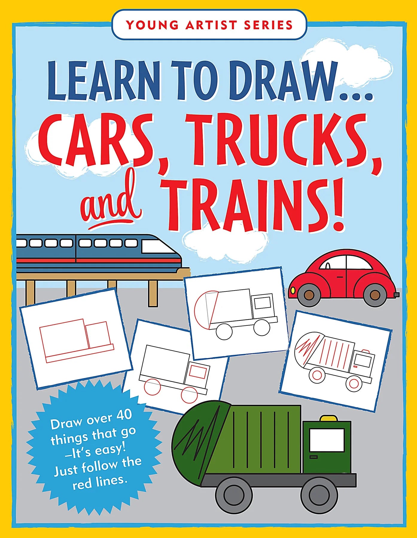 Learn to Draw... Cars, Trucks, and Trains!