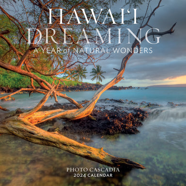 Hawai'i Dreaming A Year of Natural Wonders 2024 Wall Calendars    