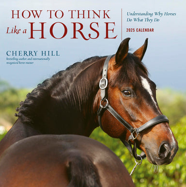 How To Think Like A Horse 2025 Wall Calendar    