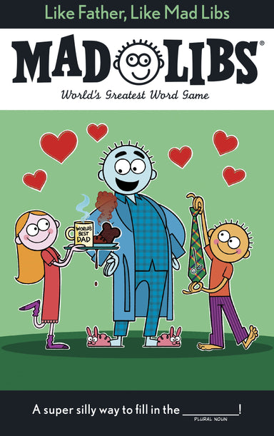 RNDM Like Father, Like Mad Libs