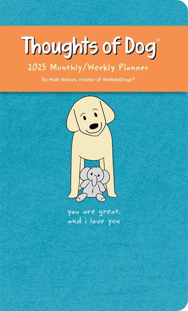 Thoughts of Dog 2025 Monthly/Weekly Planner    