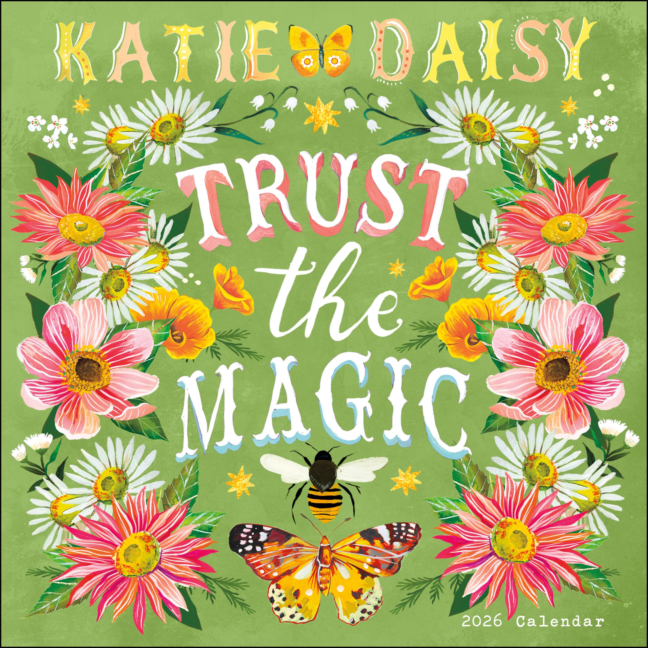 Katie Daisy Trust The Magic 2026 Wall Calendar