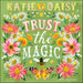 Katie Daisy Trust The Magic 2026 Wall Calendar