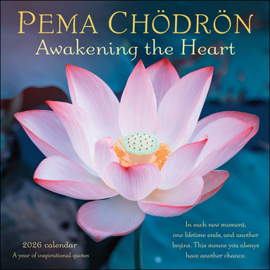 Pema Chödrön Awakening The Heart 2026 Wall Calendar