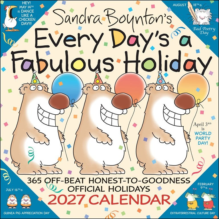 Sandra Boynton’s Every Day’s a Fabulous Holiday 2027 Wall Calendar