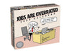 Jobs Are Overrated 2027 Page-A-Day Calendar
