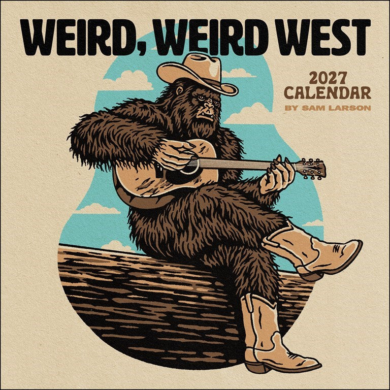AMC Sam Larson 2027 Wall Calendar Weird, Weird West