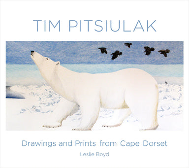POM Tim Pitsiulak: Drawings and Prints from Cape Dorset
