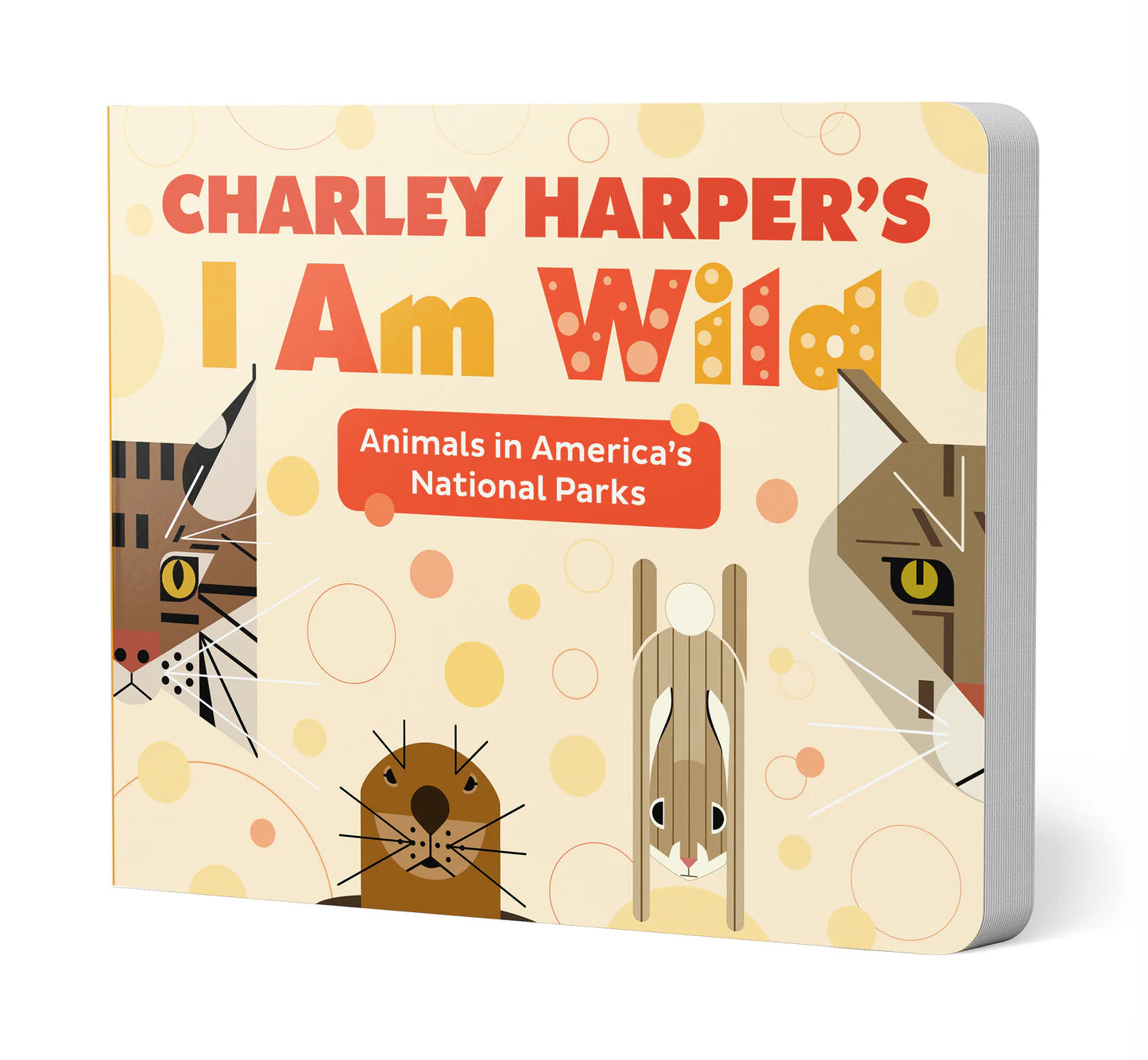 Charley Harper's I Am Wild: Animals In Americas National Parks Board Book