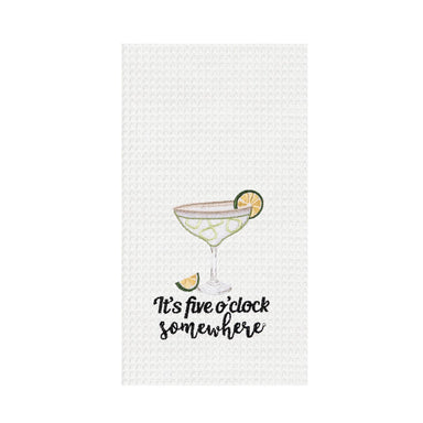 It's Five O'Clock Somewhere Margarita Kitchen Towel