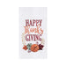 Happy Thanksgiving Embroidered Flour Sack Kitchen Towel
