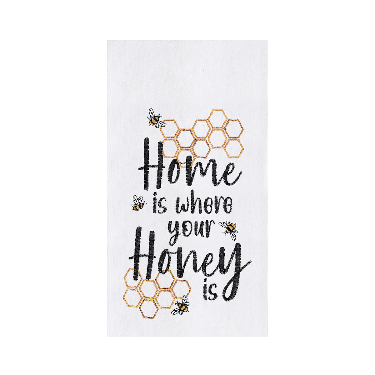 Home Is Where Your Honey Is Kitchen Towel