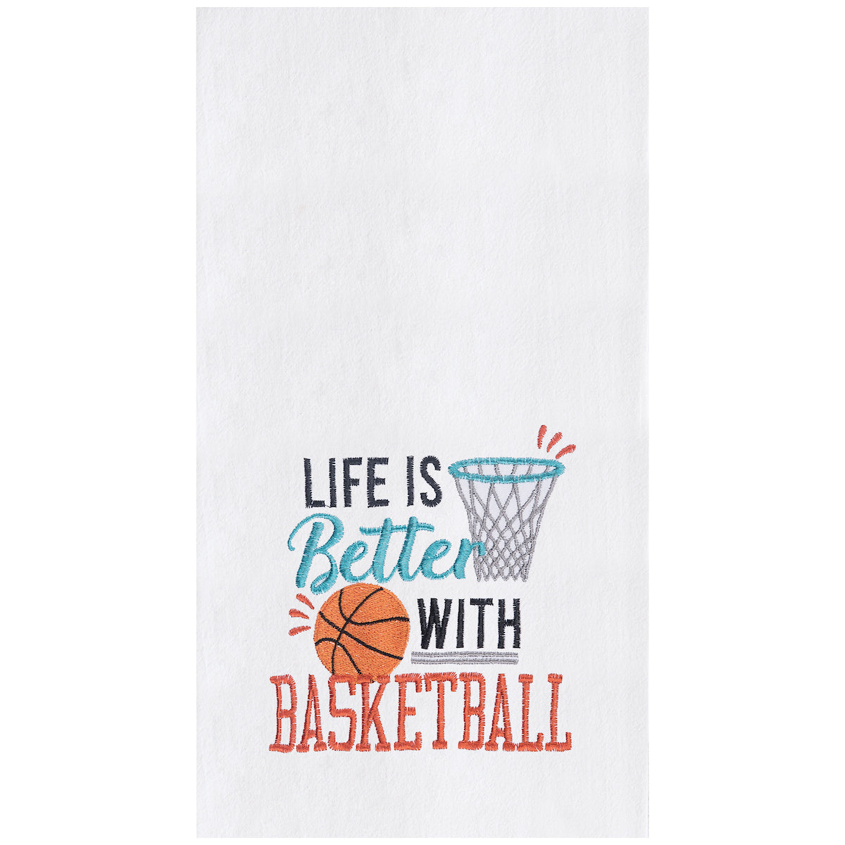 Life Is Better With Basketball Flour Sack Kitchen Towel