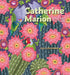 Catherine Marion Folklore and Flora    