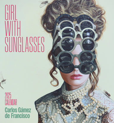 Girl With Sunglasses - Carlos Gámez de Francisco 2025 Wall Calendar    