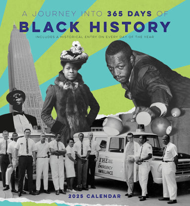 A Journey Into 365 Days of Black History 2025 Wall Calendar    