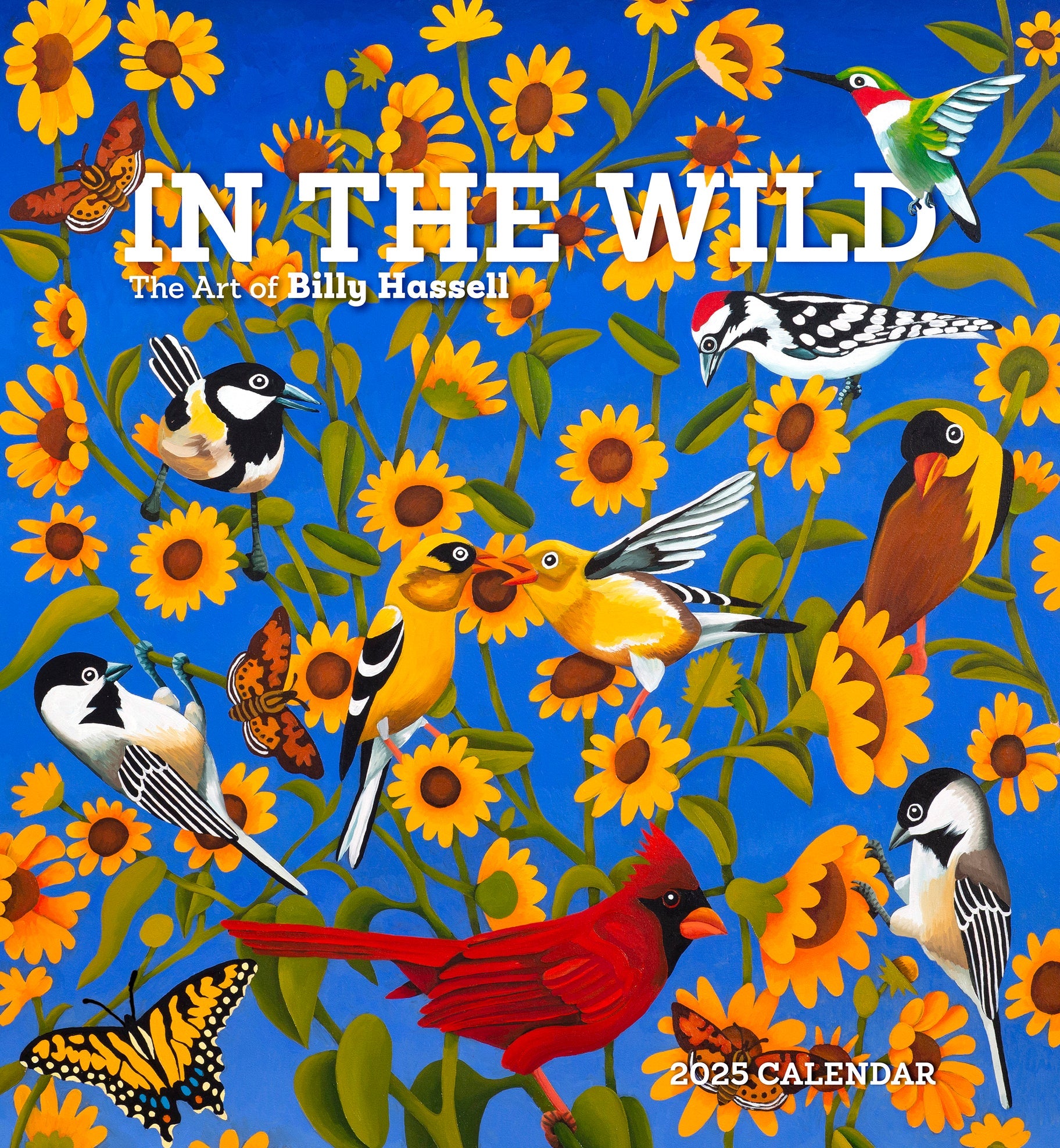 In The Wild The Art of Billy Hassell 2025 Wall Calendar    