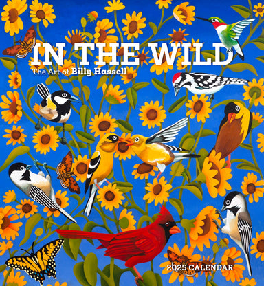 In The Wild The Art of Billy Hassell 2025 Wall Calendar    