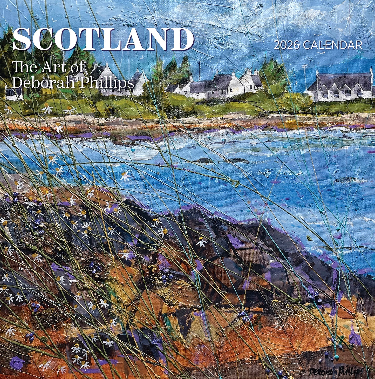 Scotland: The Art of Deborah Phillips 2026 Wall Calendar