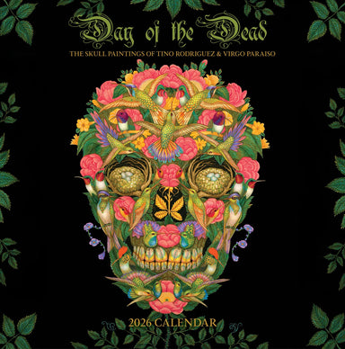 Day Of The Dead: The Skull Paintings of Tino Rodriguez & Virgo Paraiso 2026 Calendar