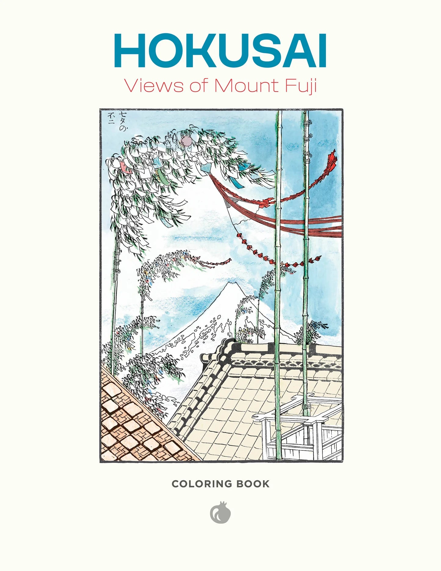 Hokusai: Views of Mt. Fuji Coloring Book